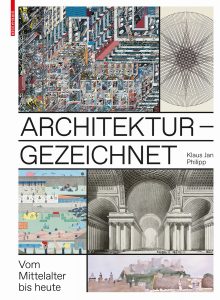 Klaus Jan Philipp: Architektur - gezeichnet, Abb.: via Birkhäuser
